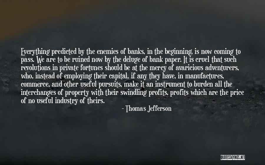 Avaricious Quotes By Thomas Jefferson