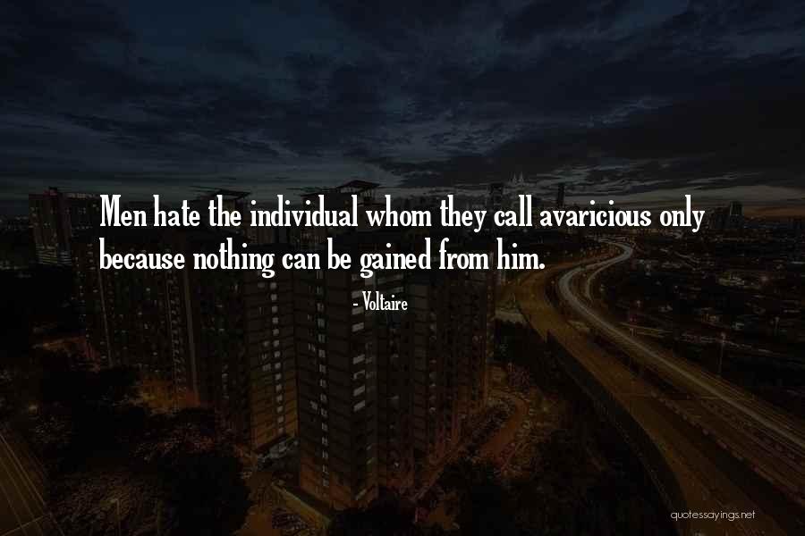 Avaricious Quotes By Voltaire