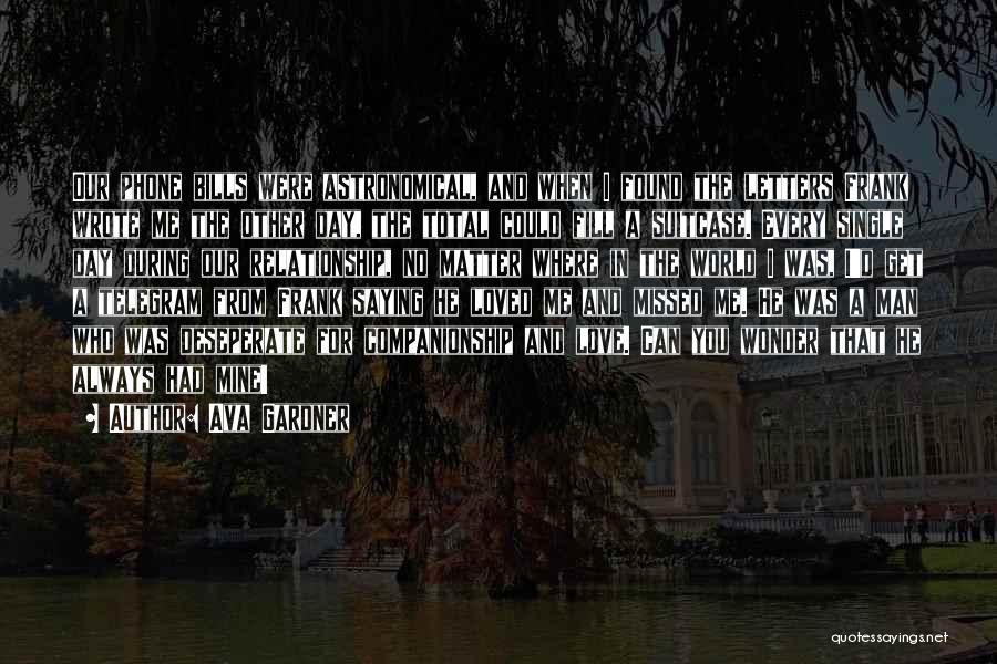 Ava's Man Quotes By Ava Gardner
