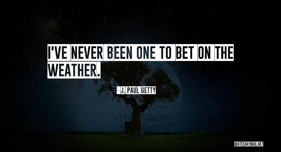 Avassaladores Quotes By J. Paul Getty Avassaladores Quotes By J. Paul Getty