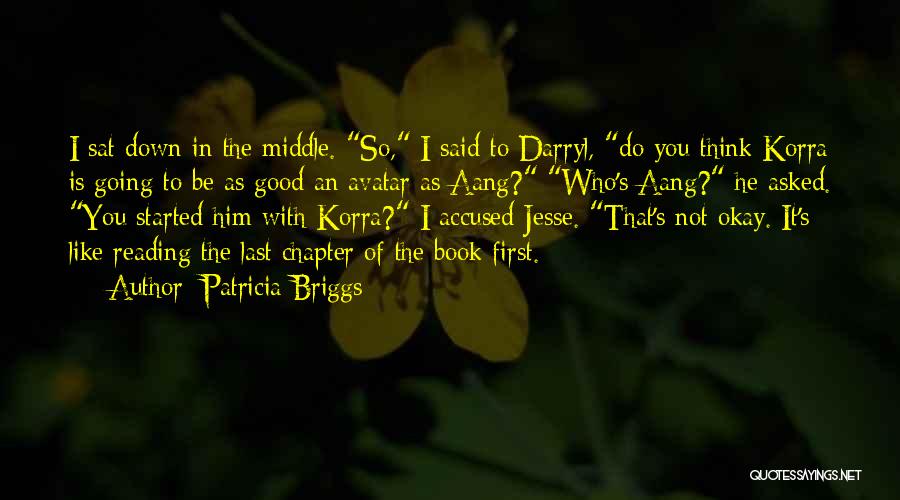 Avatar Aang Quotes By Patricia Briggs