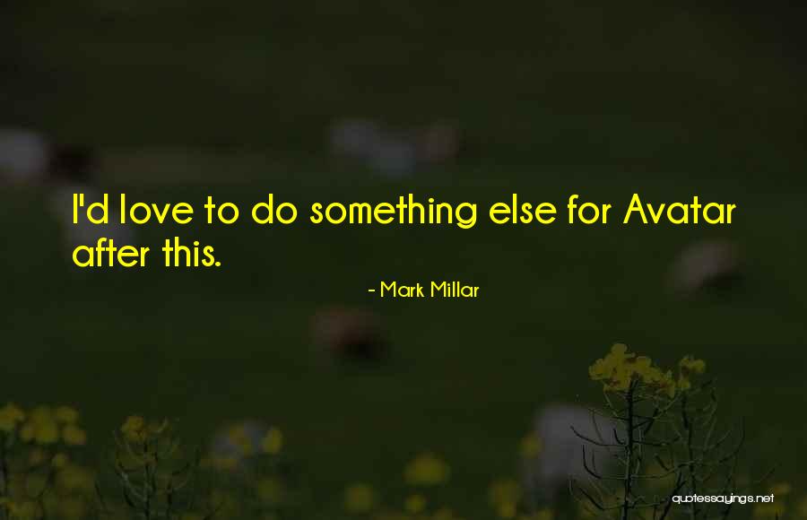 Avatar Quotes By Mark Millar Avatar Quotes By Mark Millar