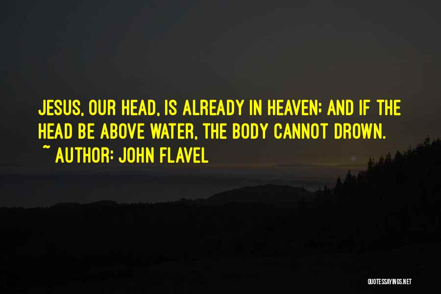 Avaunt Magazine Quotes By John Flavel