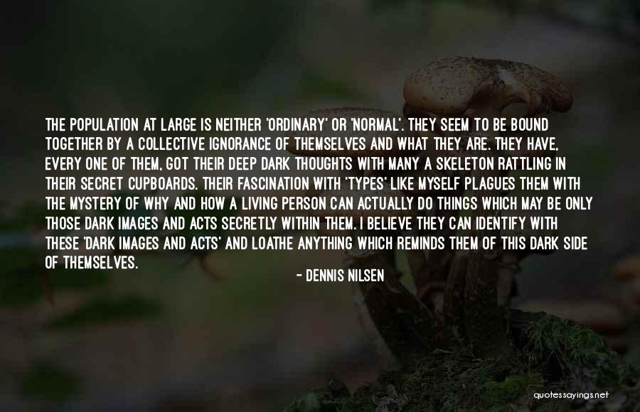 Avayu Painter Quotes By Dennis Nilsen Avayu Painter Quotes By Dennis Nilsen