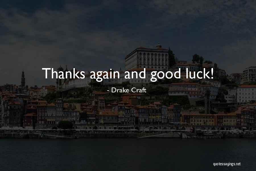 Avdeyuk Quotes By Drake Craft Avdeyuk Quotes By Drake Craft