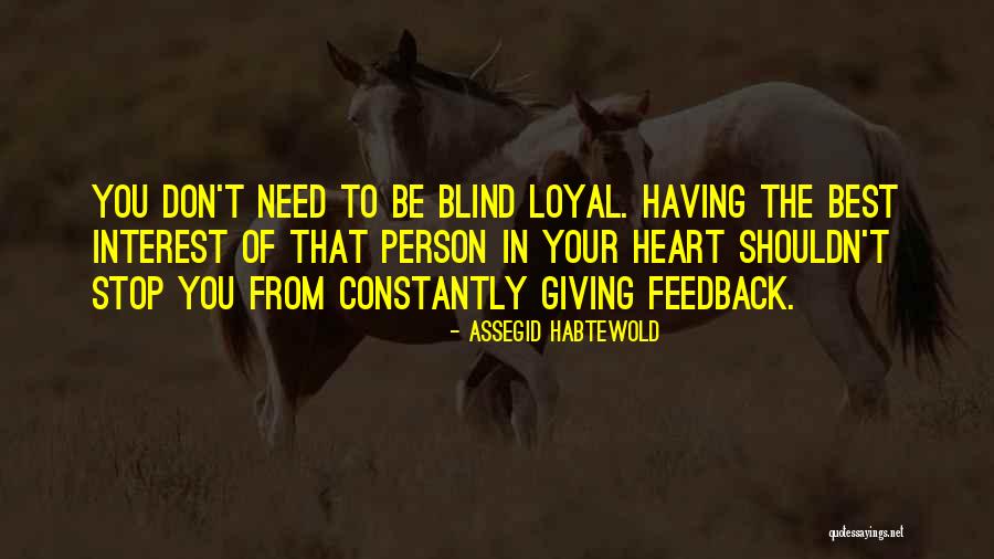 Aveces Llore Quotes By Assegid Habtewold Aveces Llore Quotes By Assegid Habtewold