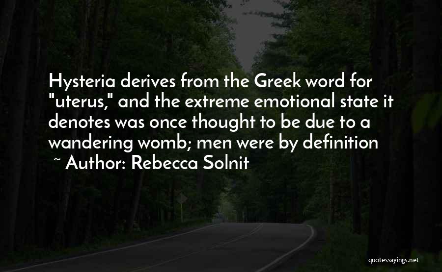 Avectus Quotes By Rebecca Solnit