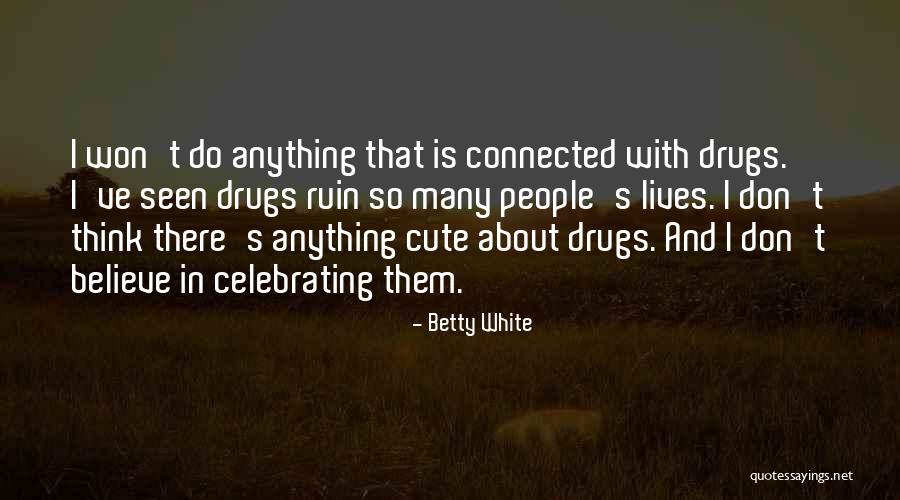 Aveda Products Quotes By Betty White Aveda Products Quotes By Betty White