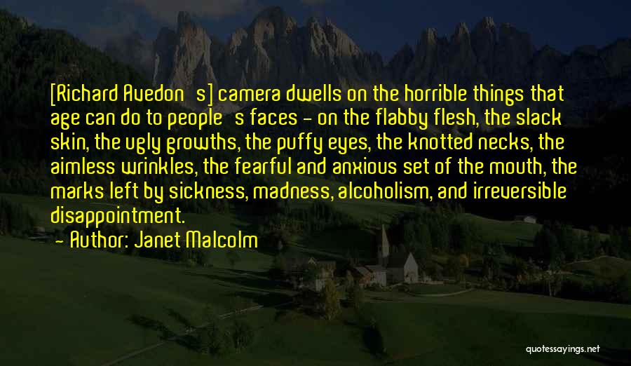 Avedon Quotes By Janet Malcolm