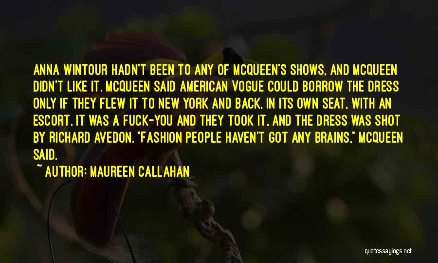 Avedon Quotes By Maureen Callahan