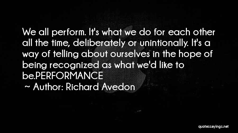 Avedon Quotes By Richard Avedon