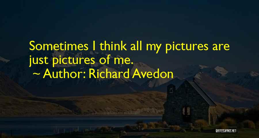 Avedon Quotes By Richard Avedon