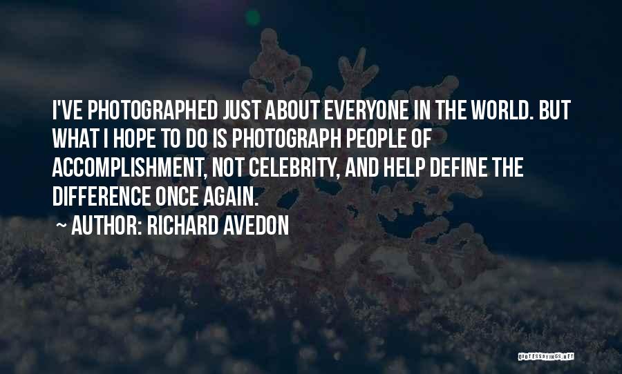 Avedon Quotes By Richard Avedon