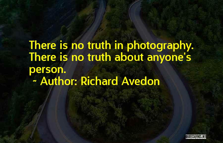 Avedon Quotes By Richard Avedon