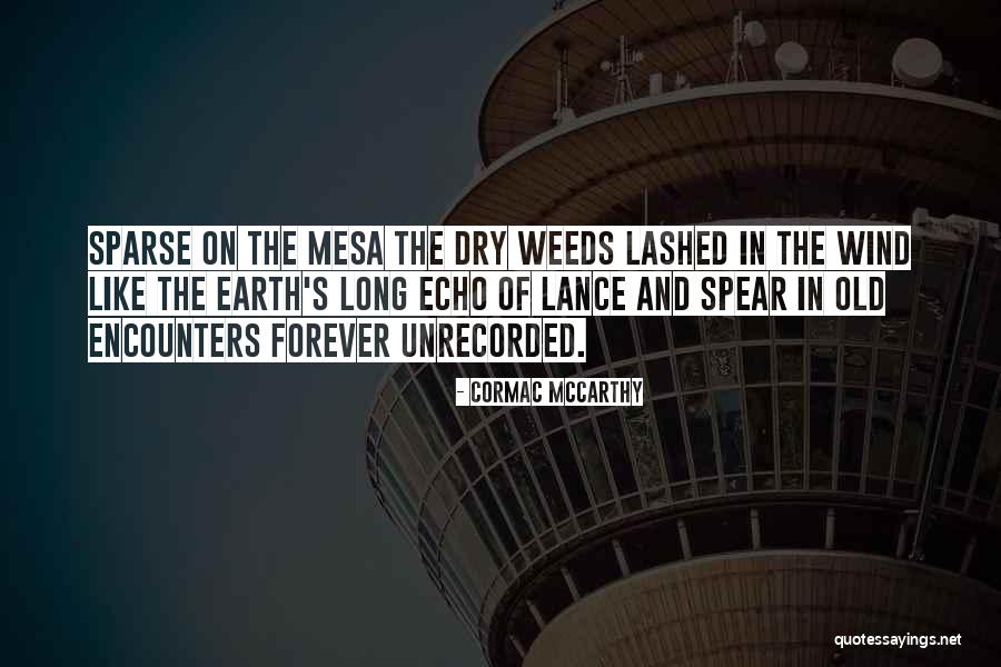Aveek Sen Quotes By Cormac McCarthy Aveek Sen Quotes By Cormac McCarthy