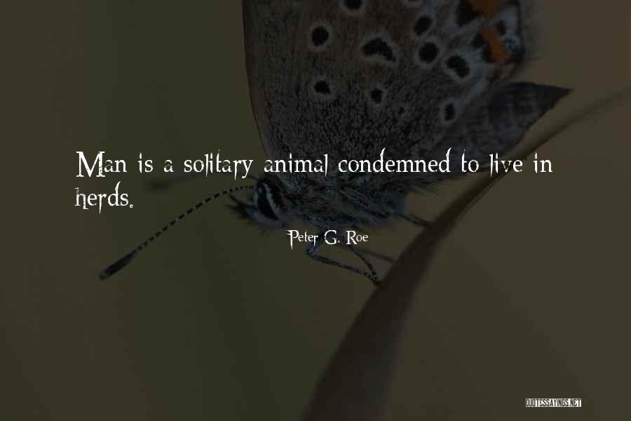 Aveek Sen Quotes By Peter G. Roe Aveek Sen Quotes By Peter G. Roe