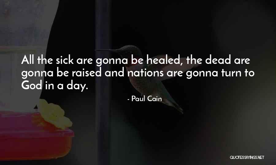 Avelino Gomez Quotes By Paul Cain Avelino Gomez Quotes By Paul Cain