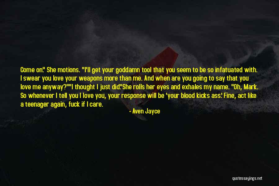 Aven Jayce Quotes 737963 Aven Jayce Quotes 737963