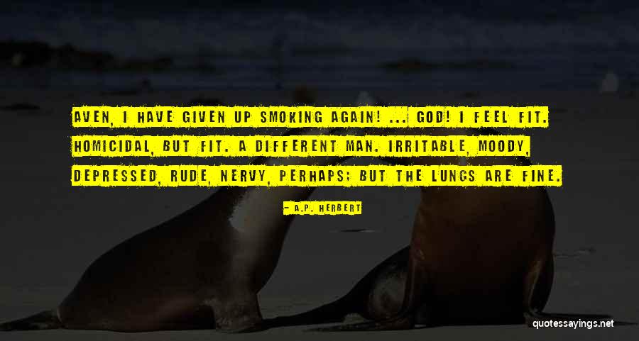 Aven Quotes By A.P. Herbert Aven Quotes By A.P. Herbert