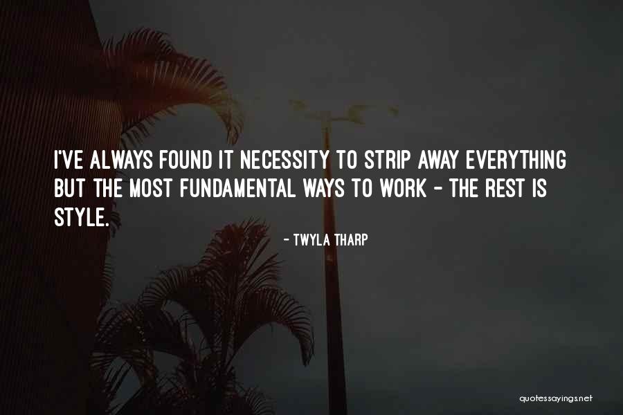 Aven Quotes By Twyla Tharp Aven Quotes By Twyla Tharp