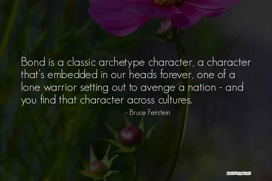 Avenge Me Quotes By Bruce Feirstein Avenge Me Quotes By Bruce Feirstein