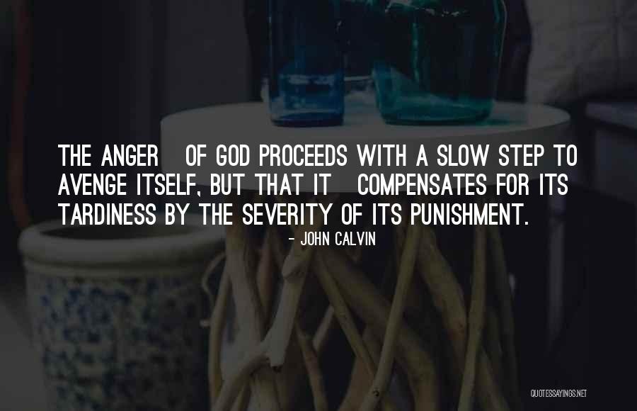 Avenge Me Quotes By John Calvin Avenge Me Quotes By John Calvin
