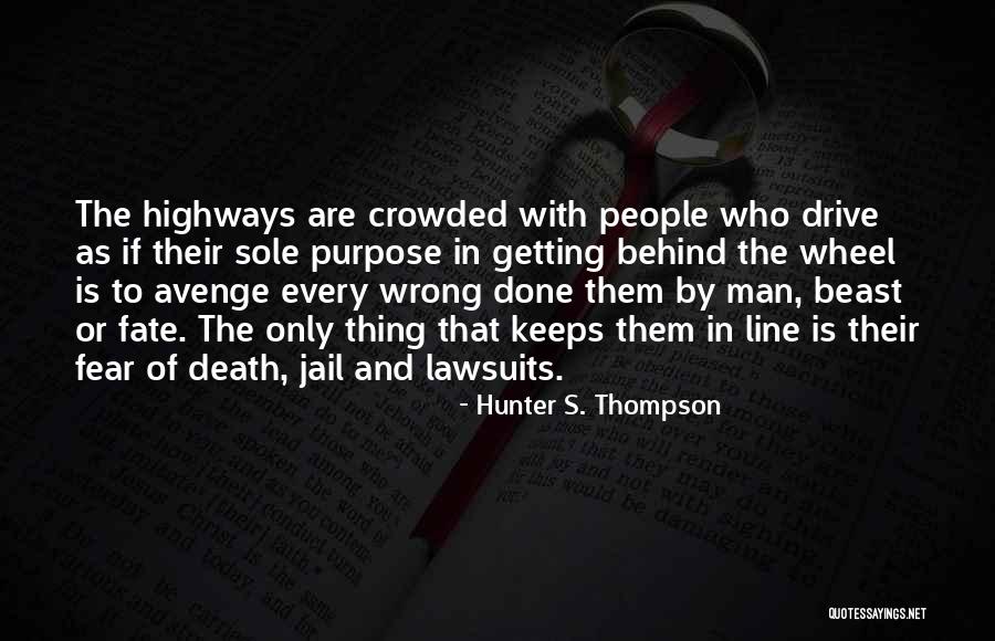 Avenge Quotes By Hunter S. Thompson Avenge Quotes By Hunter S. Thompson