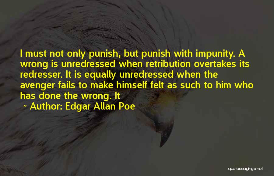 Avenger Quotes By Edgar Allan Poe