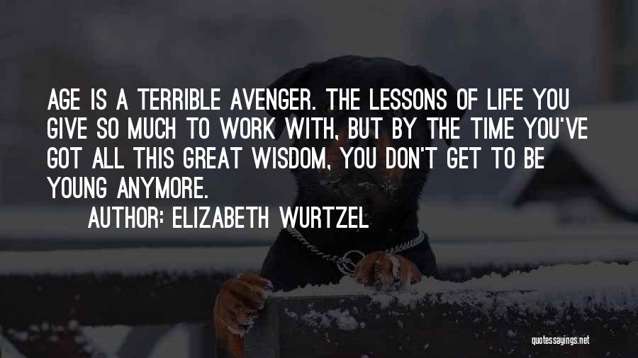 Avenger Quotes By Elizabeth Wurtzel