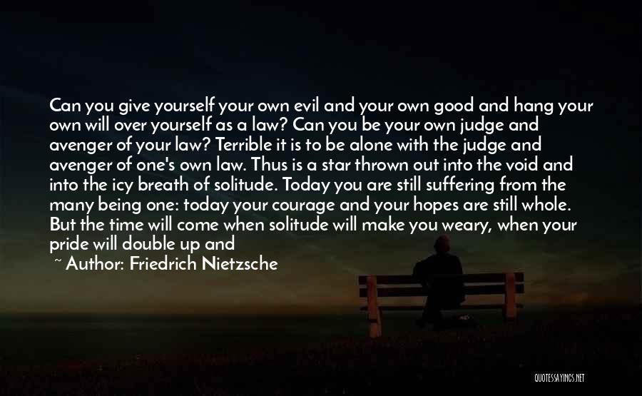 Avenger Quotes By Friedrich Nietzsche