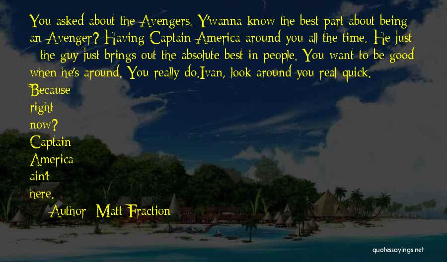 Avenger Quotes By Matt Fraction