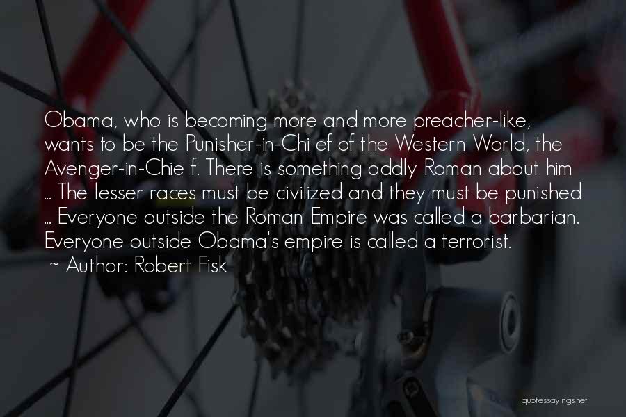 Avenger Quotes By Robert Fisk