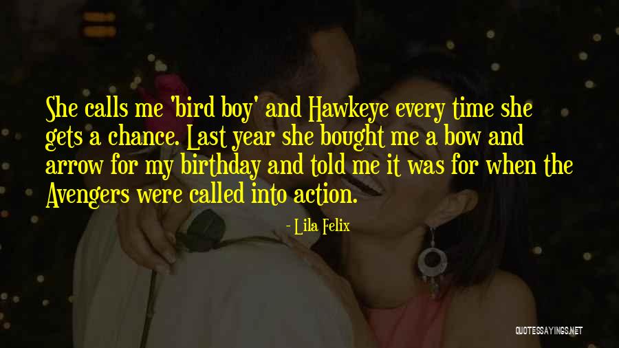 Avengers 4 Quotes By Lila Felix