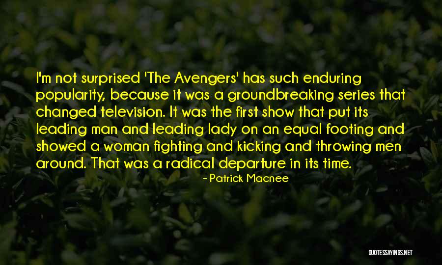 Avengers 4 Quotes By Patrick Macnee