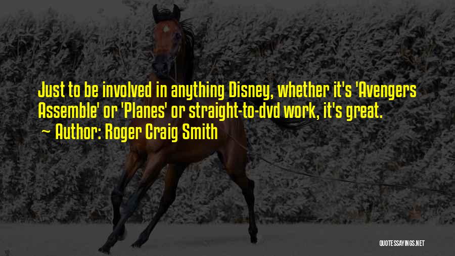 Avengers Assemble Quotes By Roger Craig Smith