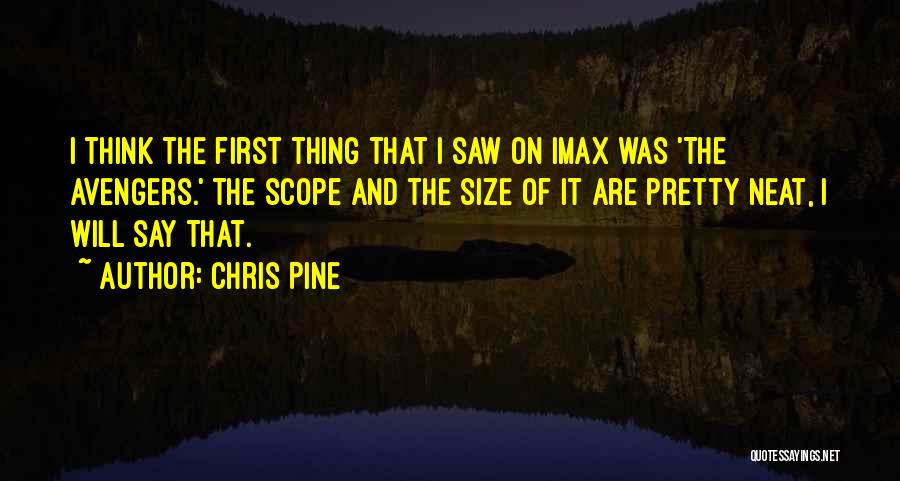 Avengers Quotes By Chris Pine
