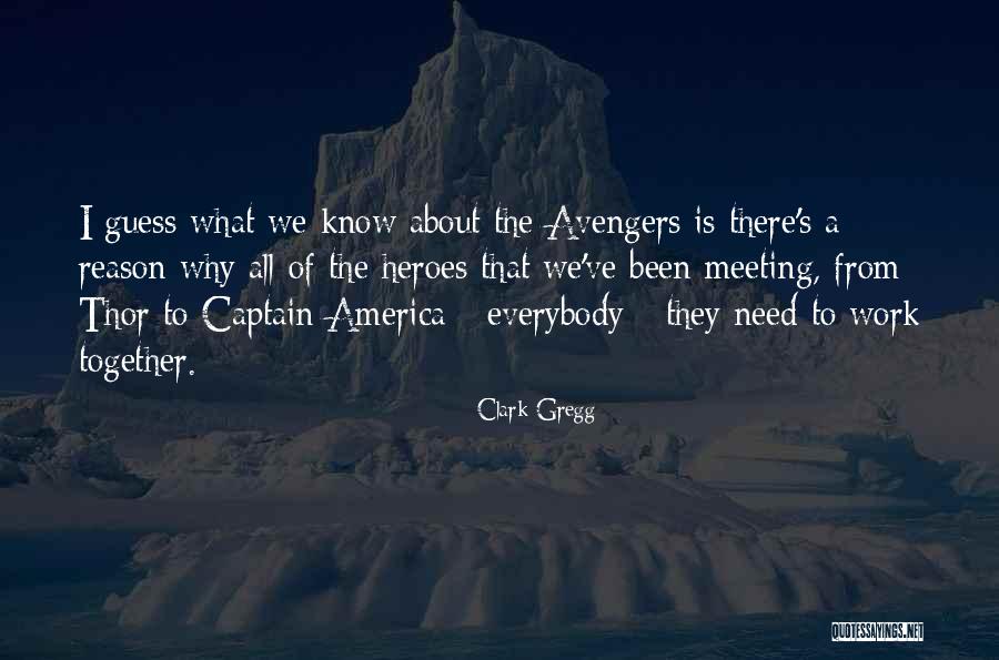 Avengers Quotes By Clark Gregg