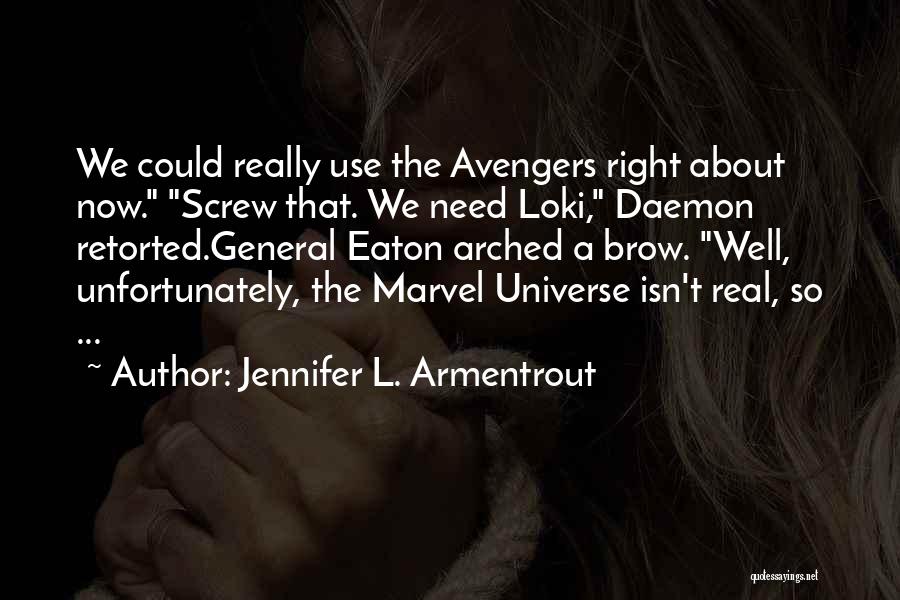 Avengers Quotes By Jennifer L. Armentrout