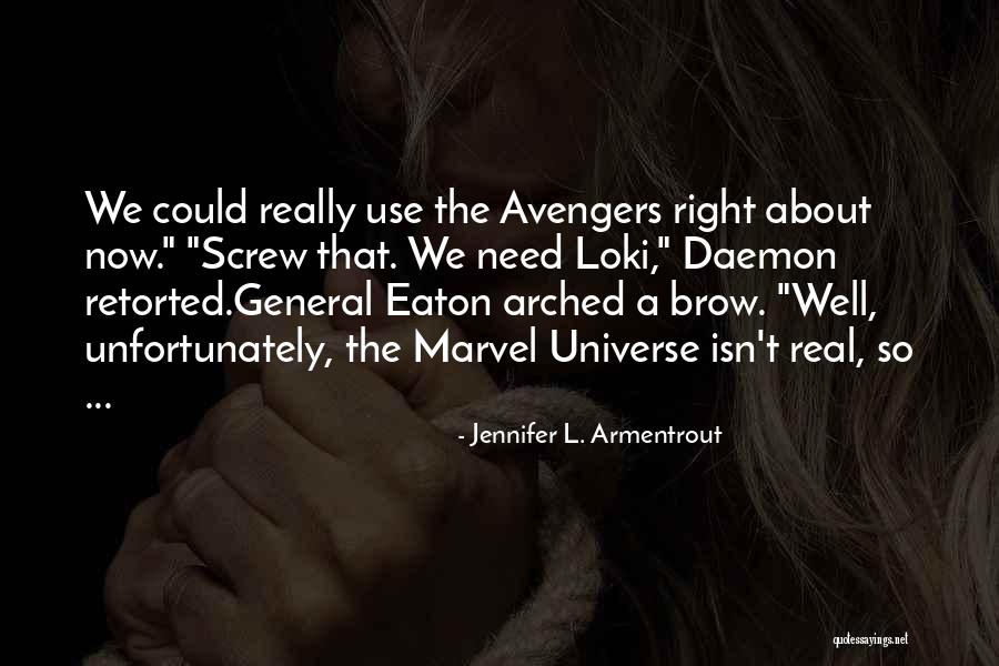 Avengers Quotes By Jennifer L. Armentrout