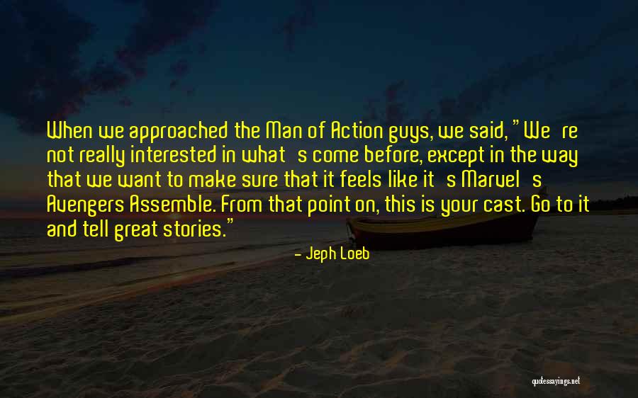 Avengers Quotes By Jeph Loeb