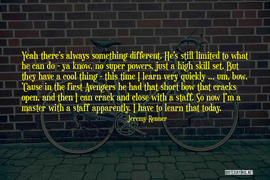 Avengers Quotes By Jeremy Renner