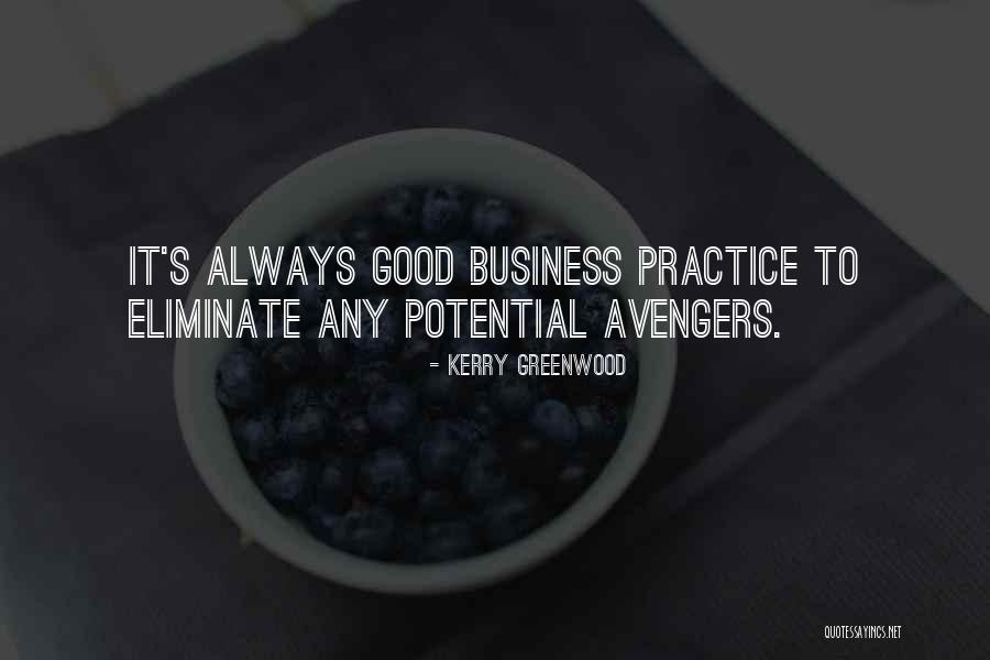 Avengers Quotes By Kerry Greenwood