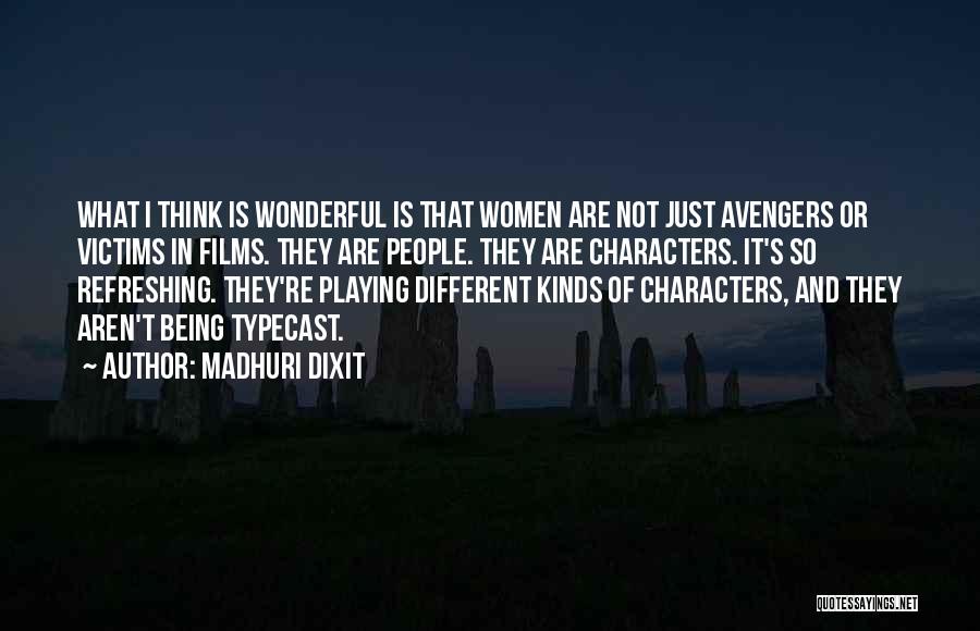 Avengers Quotes By Madhuri Dixit