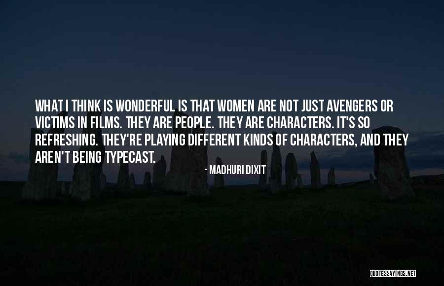 Avengers Quotes By Madhuri Dixit