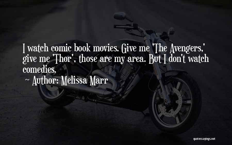 Avengers Quotes By Melissa Marr