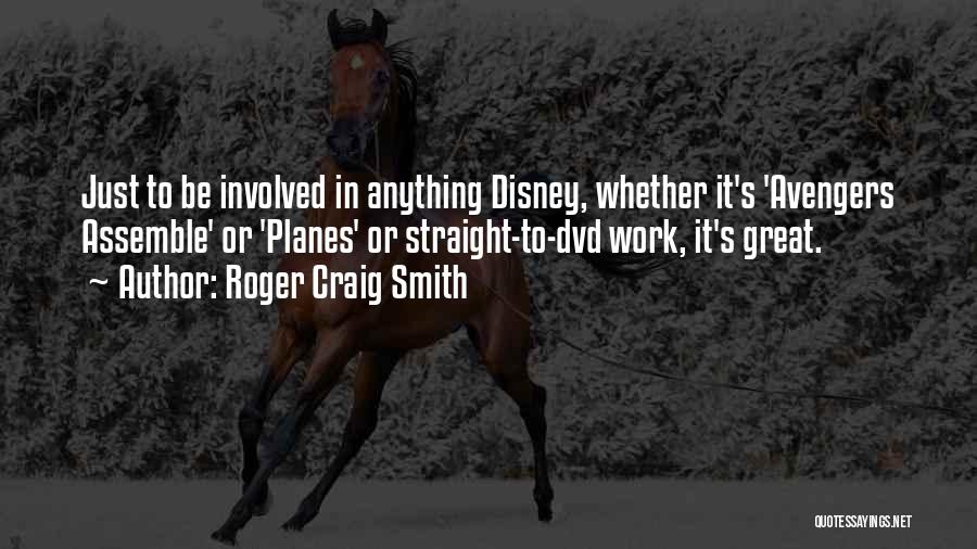 Avengers Quotes By Roger Craig Smith
