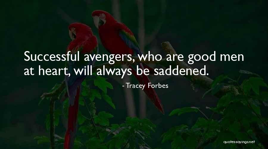 Avengers Quotes By Tracey Forbes