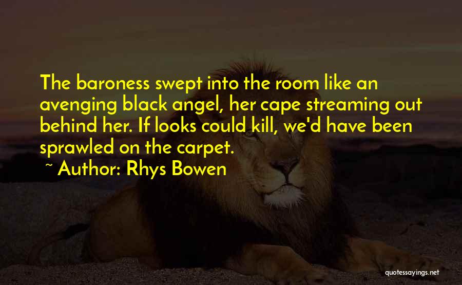 Avenging Angel Quotes By Rhys Bowen