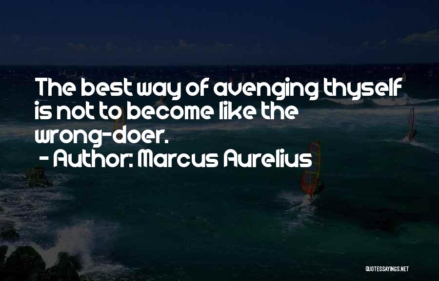 Avenging Quotes By Marcus Aurelius