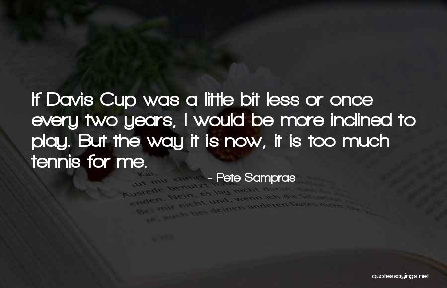 Aventura Motors Quotes By Pete Sampras Aventura Motors Quotes By Pete Sampras